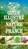 Guide illustre de la nature en France by 