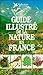 Guide illustre de la nature en France by 