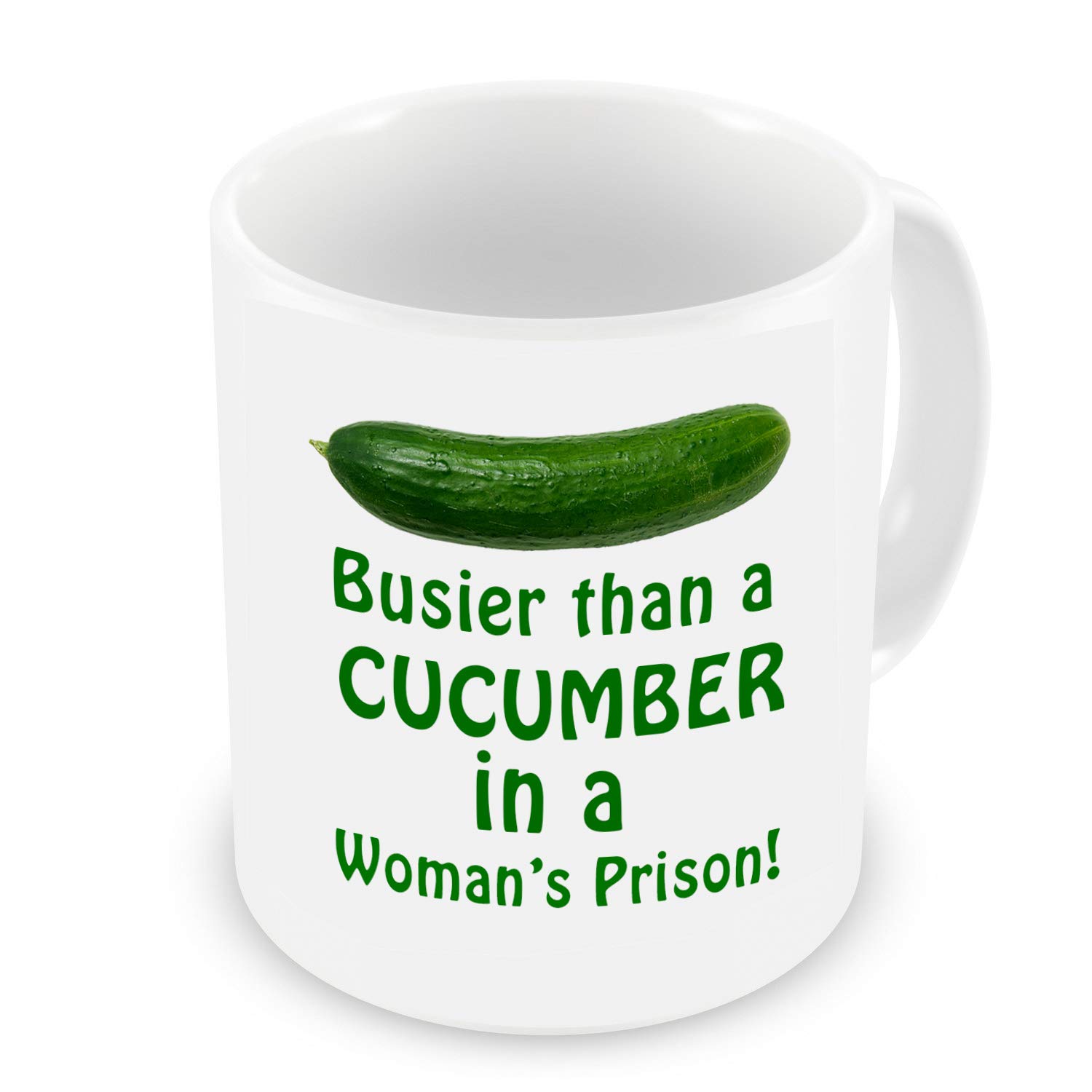 GrassVillage Funny Cucumber Mug – Busier Than a Cucumber in a Woman’s Prison – Crude Sarcastic Gag Gift for Men, Dad, Friends – Birthday, Xmas, Secret Santa, Office Banter – 11oz Ceramic Mug