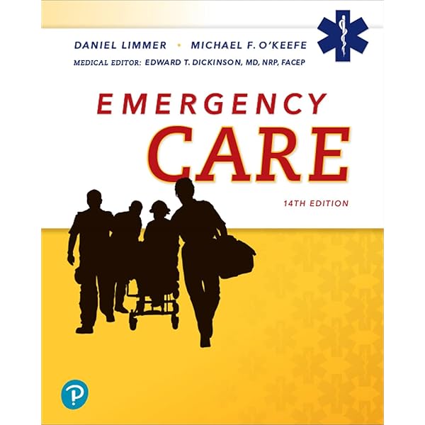 Emergency Care [RENTAL EDITION]: 9780135379134: Medicine & Health