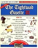 The Tightwad Gazette III: Promoting Thrift as a Viable Alternative Lifestyle