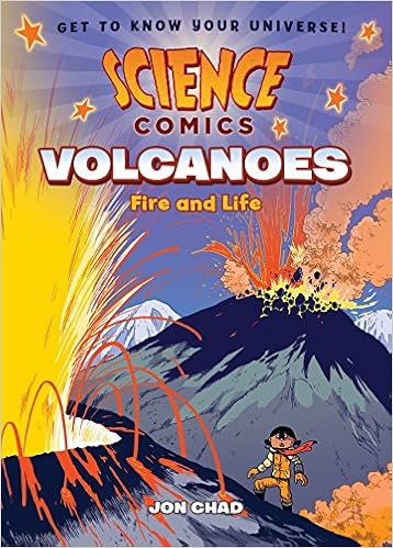 Science Comics: Volcanoes: Fire and Life, by Jon Chad