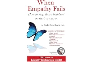 When Empathy Fails: How to stop those hell-bent on destroying you ("ASPERGER SYNDROME" & Relationships: (Five books to help you reclaim, refresh, and perhaps save your life))