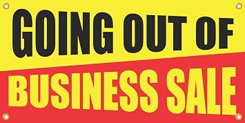 Amazon Com Going Out Of Business Sale Vinyl Display Banner With Grommets 2 Hx4 W Ready To Use Office Products