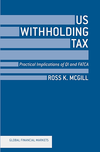 Download US Withholding Tax: Practical Implications of QI and FATCA (Global Financial Markets) (English Edition) PDF