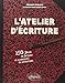 L'atelier d'écriture : 150 jeux de lettres et exercices de rédaction by 