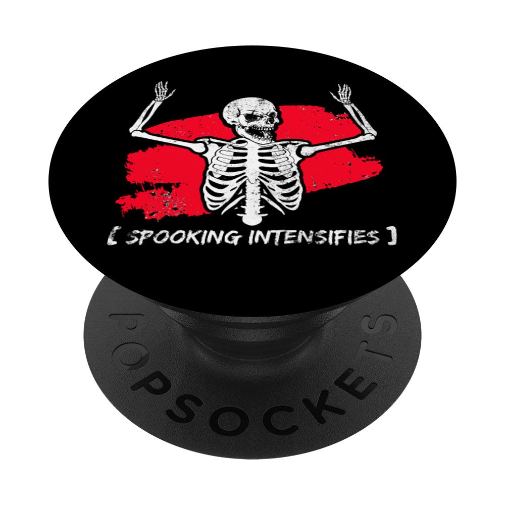 Spooking Intensifies Spooky Scary Halloween Skeleton Meme PopSockets Grip and Stand for Phones and Tablets