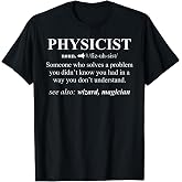 Physicist Definition Wizard Scientist Physics T-Shirt Funny T-Shirt