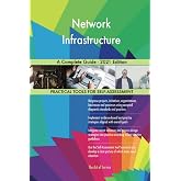Network Infrastructure A Complete Guide - 2021 Edition