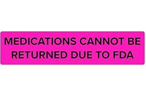 Medications Cannot Be Returned Due to FDA - Veterinary Labels, Fluorescent Pink, 0.375” x 1.625”, [500 Labels/1 Roll] | FDA & Federal Regulations - Healthcare Purposes | LabelValue Brand