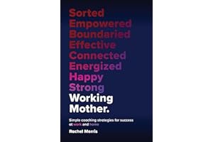 Working Mother: Simple coaching strategies for success at work and home