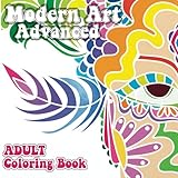 Modern Art Advanced Adult Coloring Book (Sacred Mandala Designs and Patterns Coloring Books for Adults) (Volume 22)