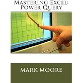 Mastering Excel: Power Query