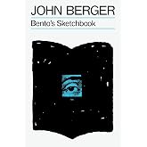 Bento's Sketchbook (The Essential John Berger)
