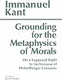 Grounding for the Metaphysics of Morals: with On a Supposed Right to Lie because of Philanthropic Concerns (Hackett Classics)