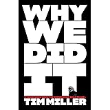 Why We Did It: A Travelogue from the Republican Road to Hell