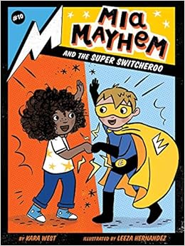 Mia Mayhem and the super switcheroo /