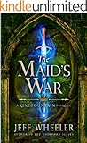 The Maid's War (a Kingfountain prequel) (The Kingfountain Series)