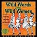 Wild Words from Wild Women: 2010 Day-to-Day Calendar by 
