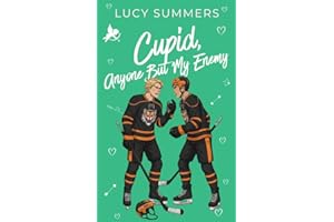 Cupid, Anyone But My Enemy: Short Romances for Busy Women (Cupid is Trouble Series Book 4)