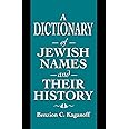 A Dictionary of Jewish Names and Their History