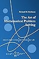 The Art of Mathematical Problem Solving
