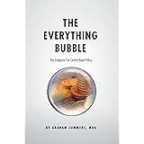The Everything Bubble: The Endgame For Central Bank Policy