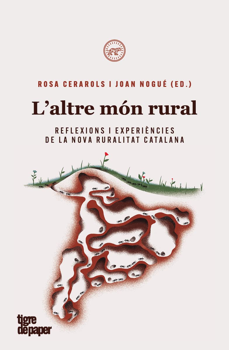 Laltre món rural: Reflexions i experiéncies de la nova ruralitat catalana: 19 (ASSAIG)