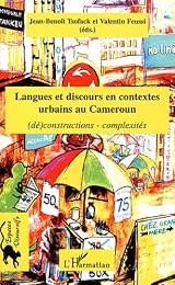 Langues et discours en contextes urbains au Cameroun