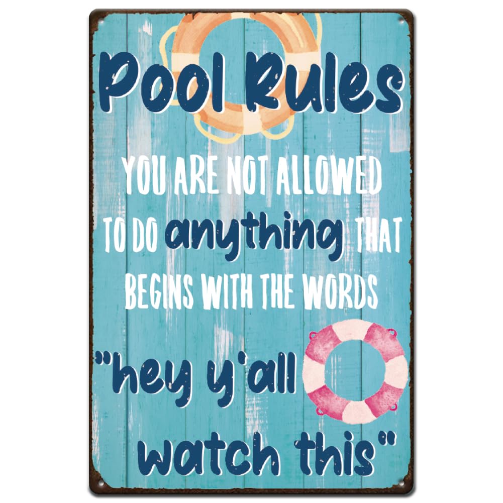 SUPERDANT Swimming Pool Rules Sign Funny Pool Metal Signs Pool Decorations Outdoor Swimming Pool Backyard Bar Welcome To Our Pool Sign You Are Not Allowed To Do Anything Swimming Pool Decorations