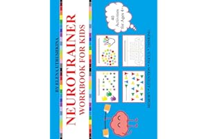 Neurotrainer Workbook for Kids: 40 Activities (Memory, Attention, Focus and Thinking)