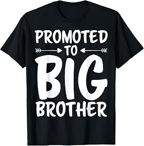 Promoted to Big Brother T-Shirt