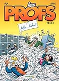 Les Profs: Tohu-bahut (French Edition) by 