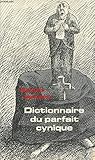 Dictionnaire du parfait cynique (French Edition) by 