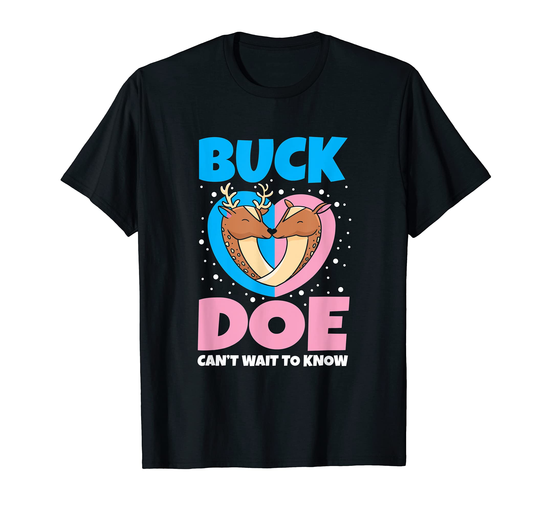 Buck or Doe Can't Wait To Know Gender Reveal T-Shirt