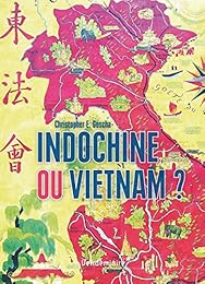 Indochine ou Vietnam ?