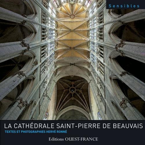 La  cathédrale Saint-Pierre de Beauvais