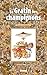 Le Gratin des champignons: Portraits mycologiques (Nature) (French Edition) by