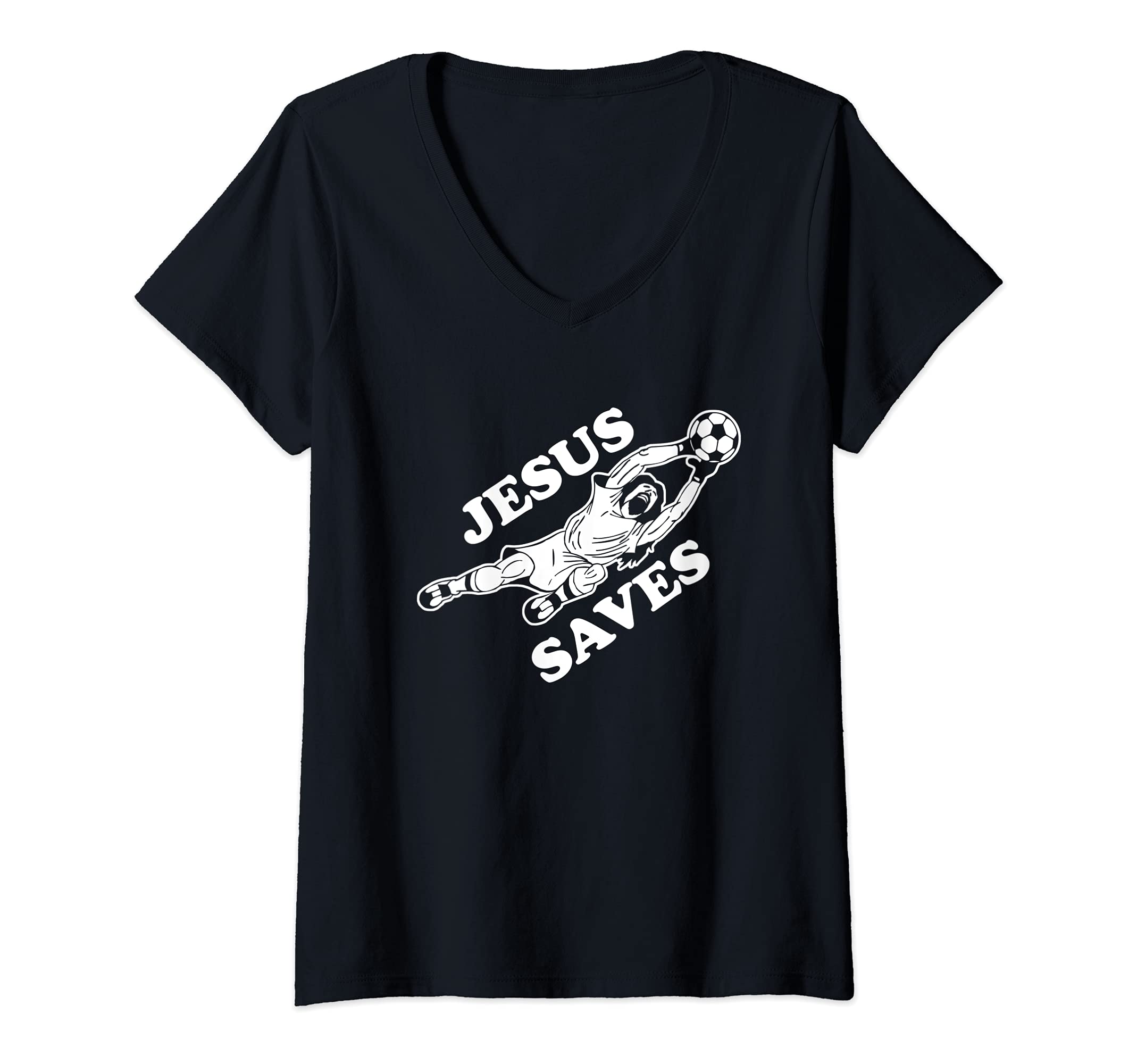 Womens Jesus Saves Soccer Goalie V-Neck T-Shirt