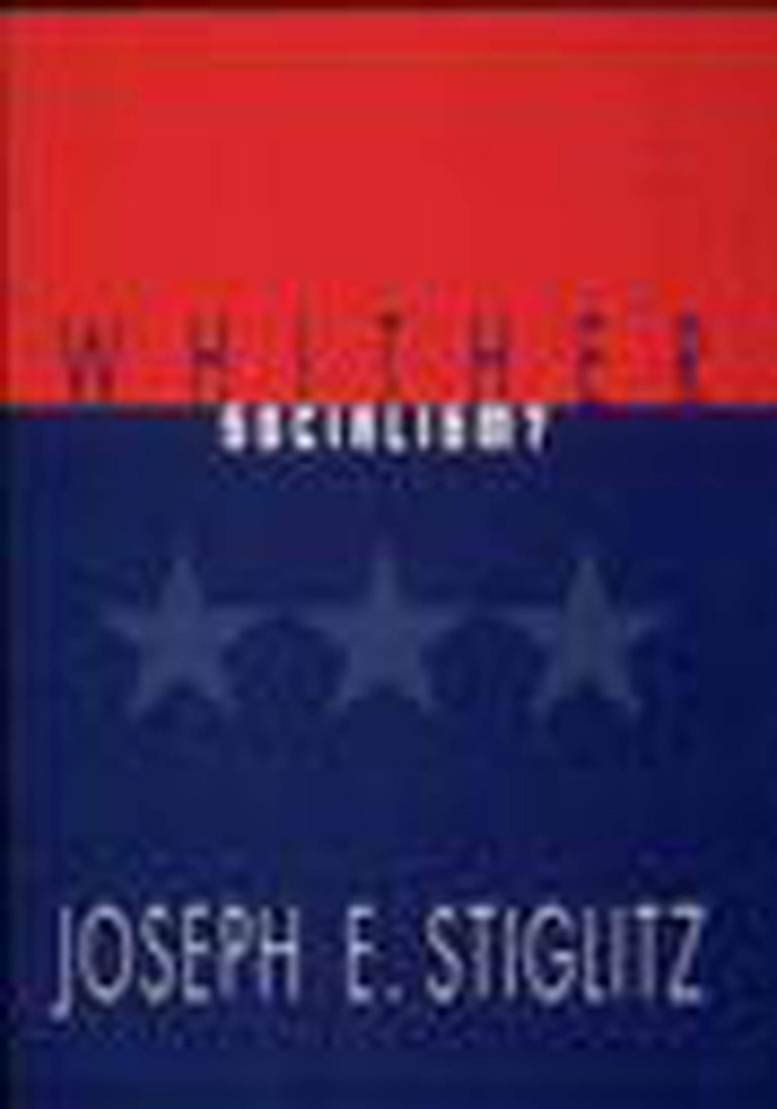 Whither Socialism Wicksell Lectures Stiglitz Joseph E 9780262691826 Amazon Com Books