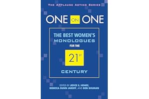One on One: The Best Women's Monologues for the 21st Century (Applause Acting Series)