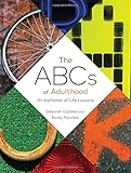 The ABCs of Adulthood: An Alphabet of Life Lessons