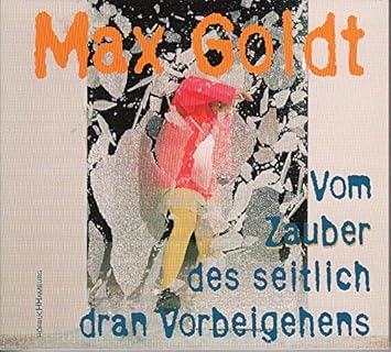 Vom Zauber Des Seitlich Dran Vorbeigehens 2cd Horbuch Max Goldt Amazon De Musik