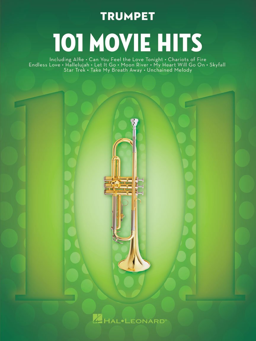 101 Movie Hits – Trumpet Sheet Music Songbook | Instrumental Folio for All Levels | Includes My Heart Will Go On, Mission Impossible, Eye of the Tiger, The Pink Panther and More