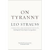 On Tyranny: Corrected and Expanded Edition, Including the Strauss-Kojève Correspondence