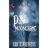 In the Pale Moonlight