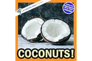 Coconuts!: A My Incredible World Picture Book for Children