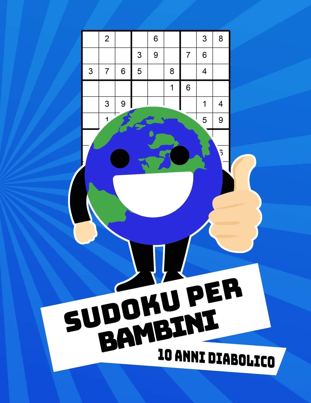 Sudoku Per Bambini 10 Anni Diabolico Con Soluzioni 9x9 Puzzle Classico 100 Indovinelli Italian Edition Libro Sudoku Amazon Com Books