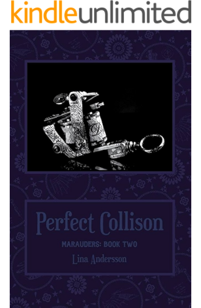Perfect Collision Marauders Book 2 Kindle Edition By Andersson