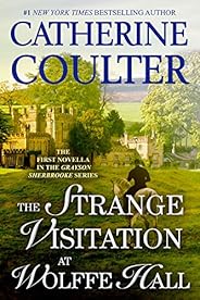 The Strange Visitation at Wolffe Hall (Kindle Single) (Grayson Sherbrooke's Otherworldly Adventures Boo